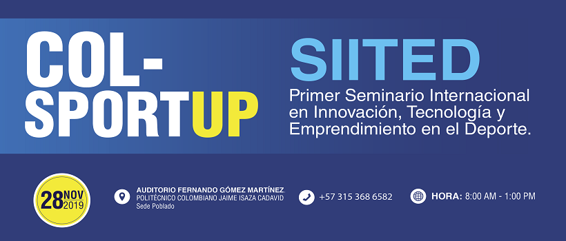 Seminario Internacional de Innovación, Tecnología y Emprendimiento en el Deporte (Medellín , Colombia )